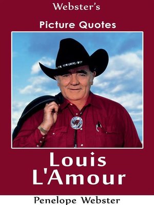 cover image of Webster's Louis L'Amour Picture Quotes